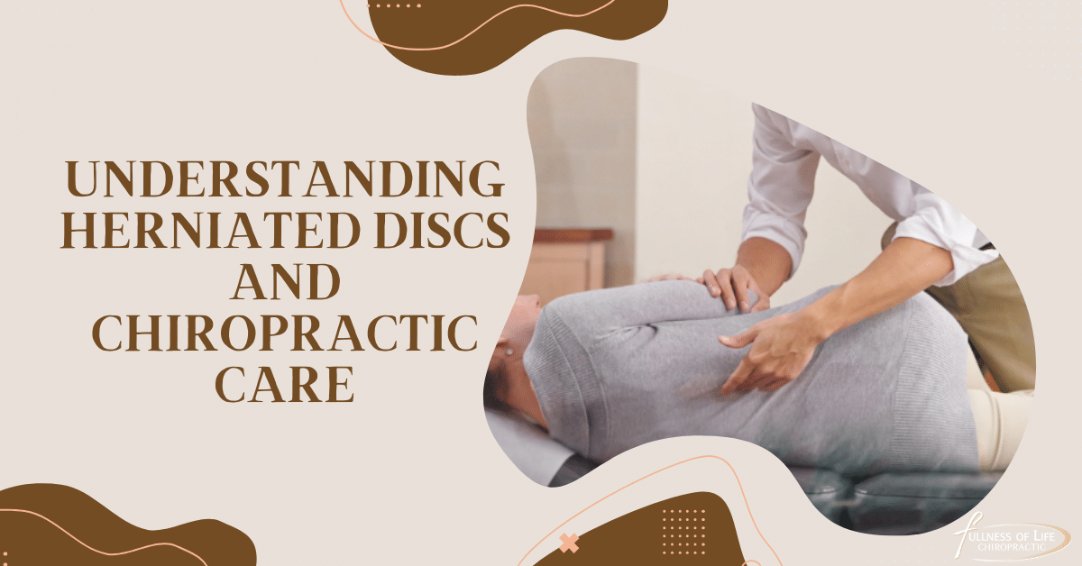 Understanding Herniated Discs and Chiropractic Care